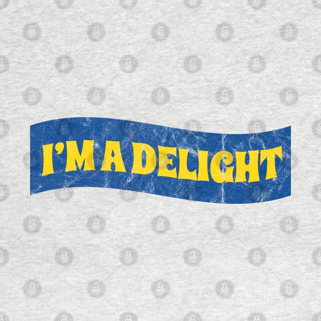 I’m a delight Retro by Can Photo